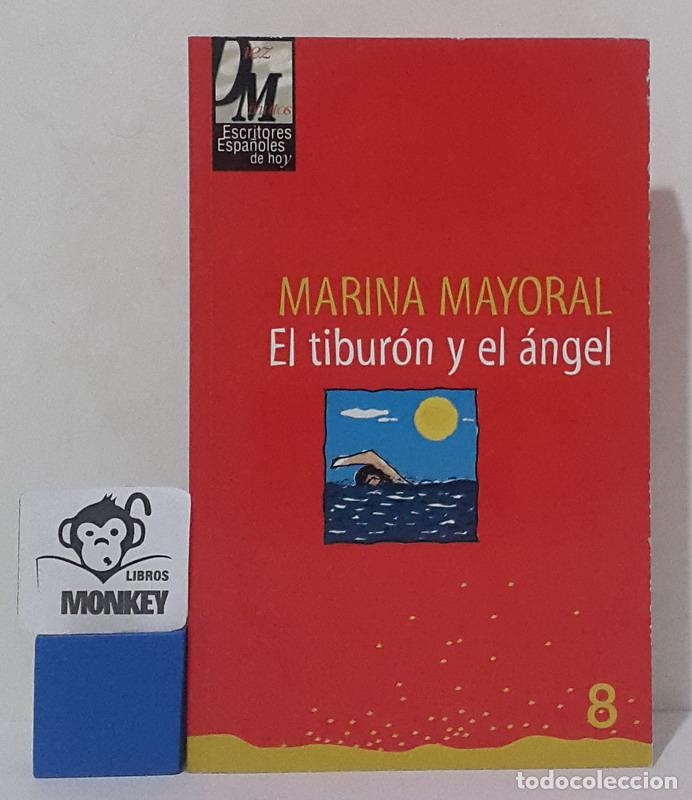 Libros: El tibur&oacute;n y el &aacute;ngel - Marina Mayoral - Foto 1