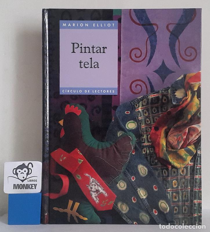 Libros: Pintar tela - Marion Elliot - Foto 1