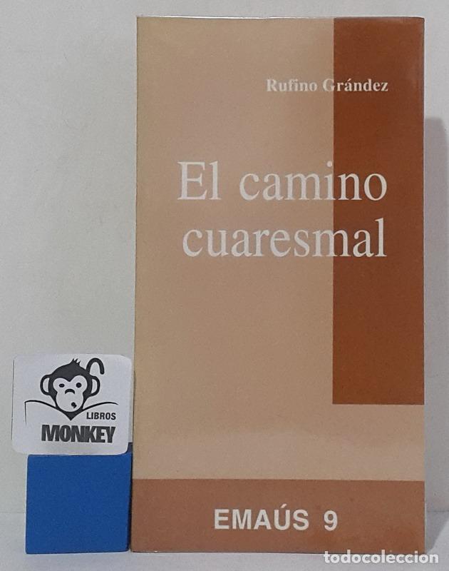 Libros: El camino cuaresmal - Rufino Gonz&aacute;lez - Foto 1
