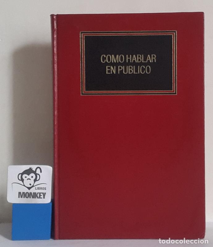 Libros: C&oacute;mo hablar en p&uacute;blico - Ediciones Deusto - Foto 1