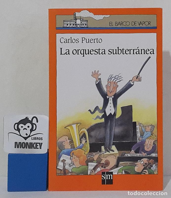 Libros: La orquesta subterr&aacute;nea - Carlos Puerto - Foto 1