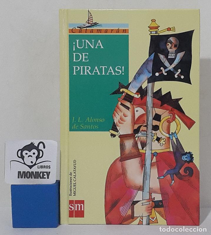 Libros: &iexcl; Una de piratas ! - J. L. Alonso de Santos - Foto 1