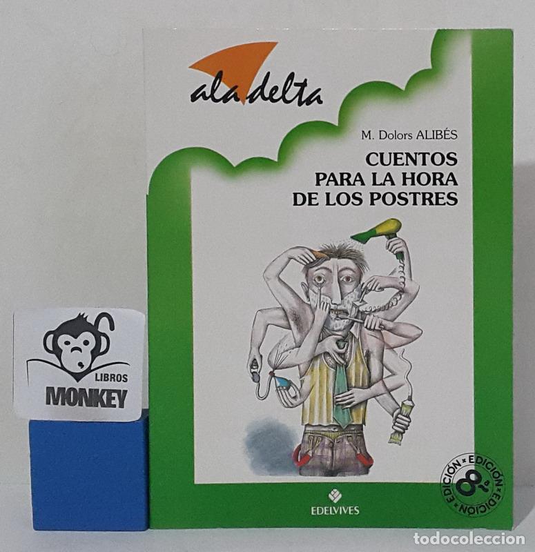 Libros: Cuentos para la hora de los postres - M. Dolors Alib&eacute;s - Foto 1