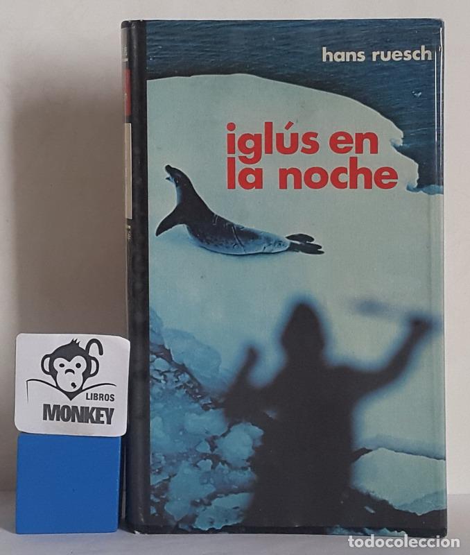 Libros: Igl&uacute;s en la noche - Hans Ruesch - Foto 1