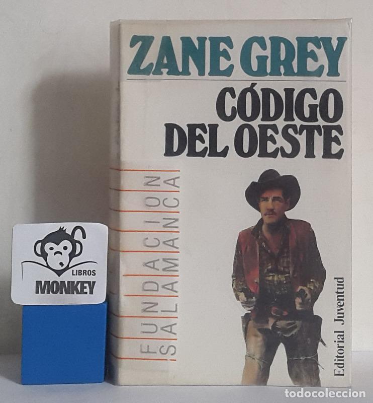 Libros: C&oacute;digo del Oeste - Zane Grey - Foto 1