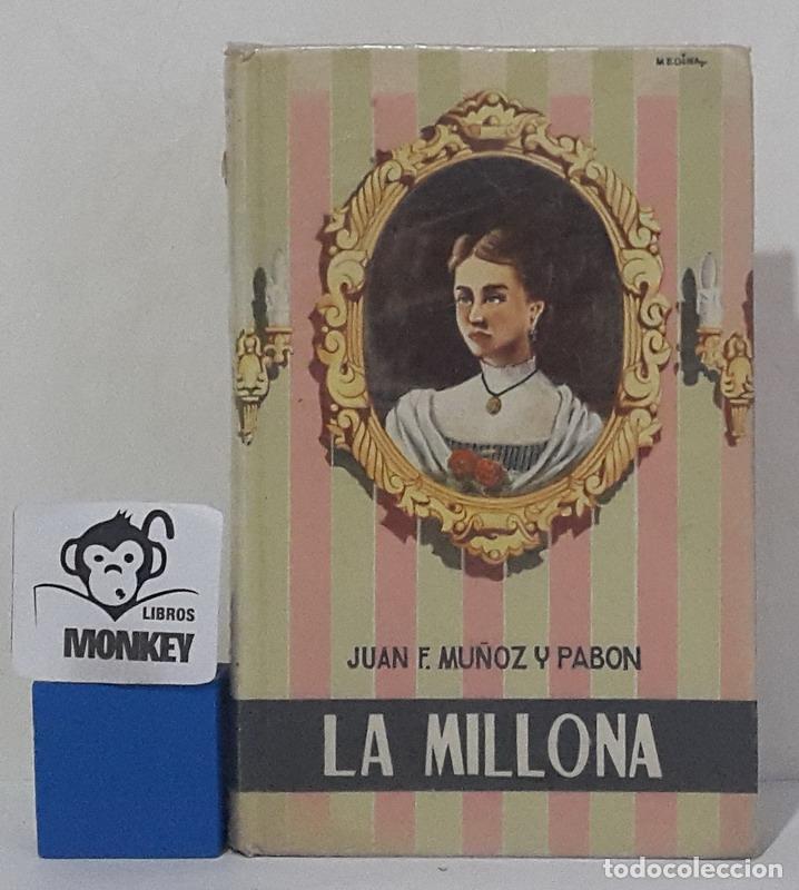 Libros: La millona - Juan F. Mu&ntilde;oz y Pab&oacute;n - Foto 1