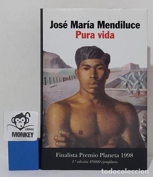 Libros: Pura vida - Jos&eacute; Mar&iacute;a Mendiluce - Foto 1