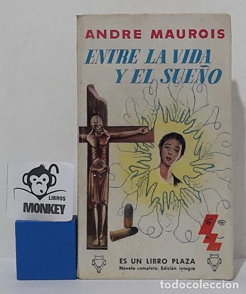 Libros: Entre la vida y el sue&ntilde;o - Andre Maurois - Foto 1