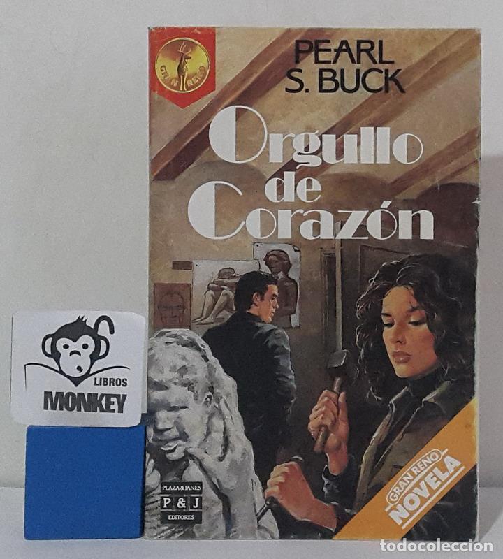 Libros: Orgullo de coraz&oacute;n - Pearl S. Buck - Foto 1
