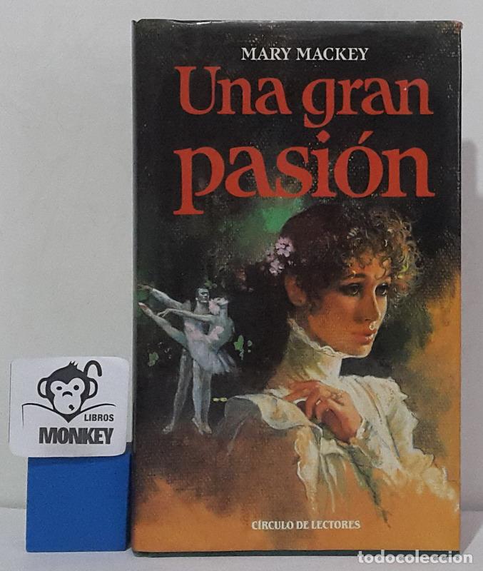 Libros: Una gran pasi&oacute;n - Mary Mackey - Foto 1