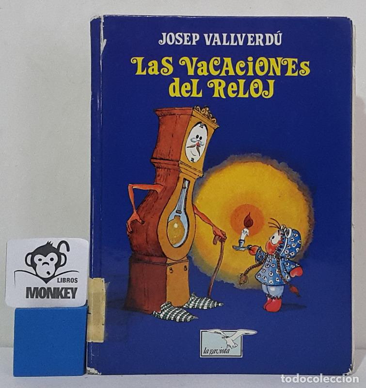 Libros: Las vacaciones del reloj - Josep Vallverd&uacute; - Foto 1