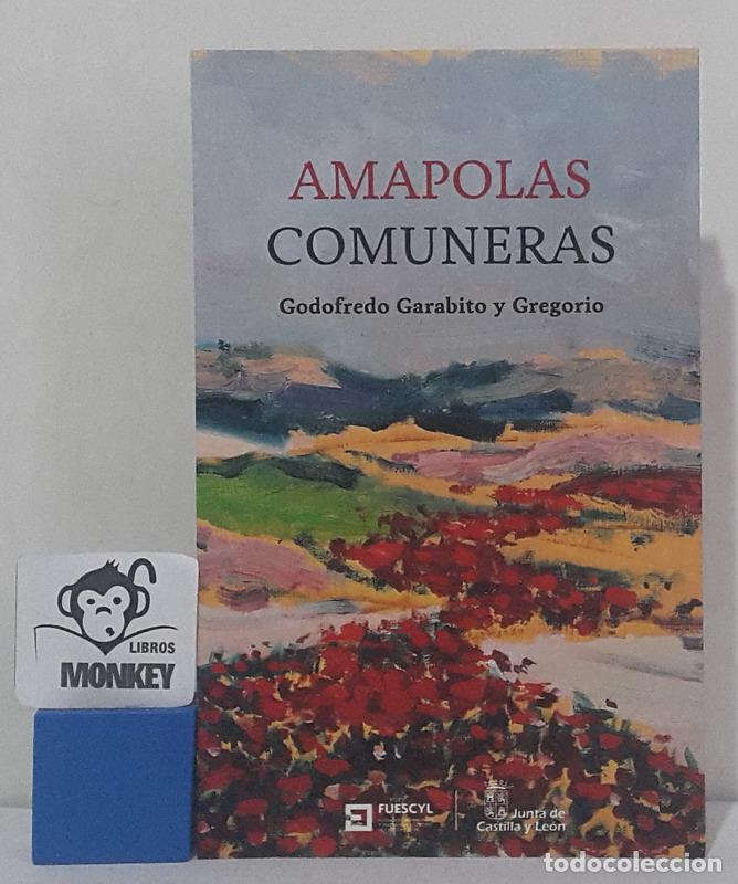 Libros: Amapolas comuneras - Godofredo Garabito y Gregorio - Foto 1