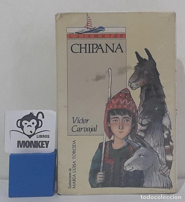 Libros: Chipana - V&iacute;ctor Carvajal - Foto 1