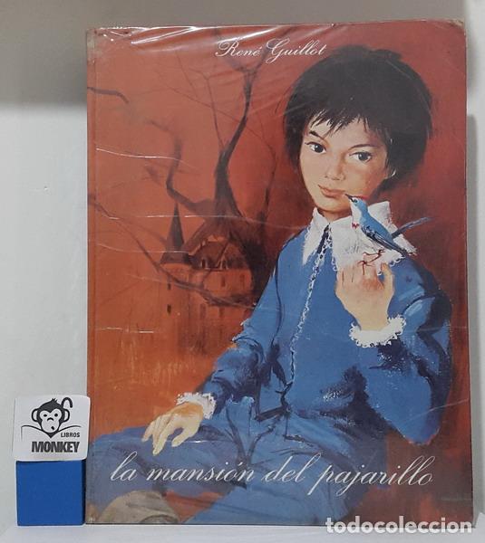 Libros: La mansi&oacute;n del pajarillo - Ren&eacute; Guillot - Foto 1