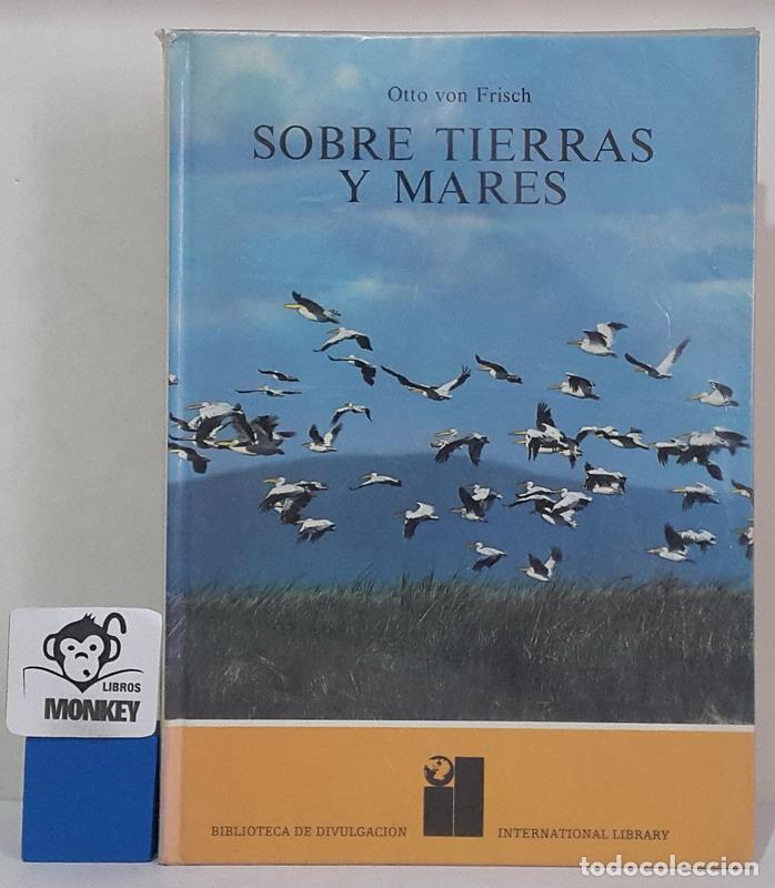Libros: Sobre tierras y mares - Otto von Frisch - Foto 1