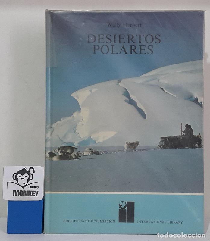 Libros: Desiertos polares - Wally Herbert - Foto 1