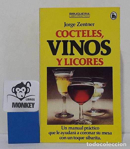 Libros: C&oacute;cteles, vinos y licores - Jorge Zentner - Foto 1