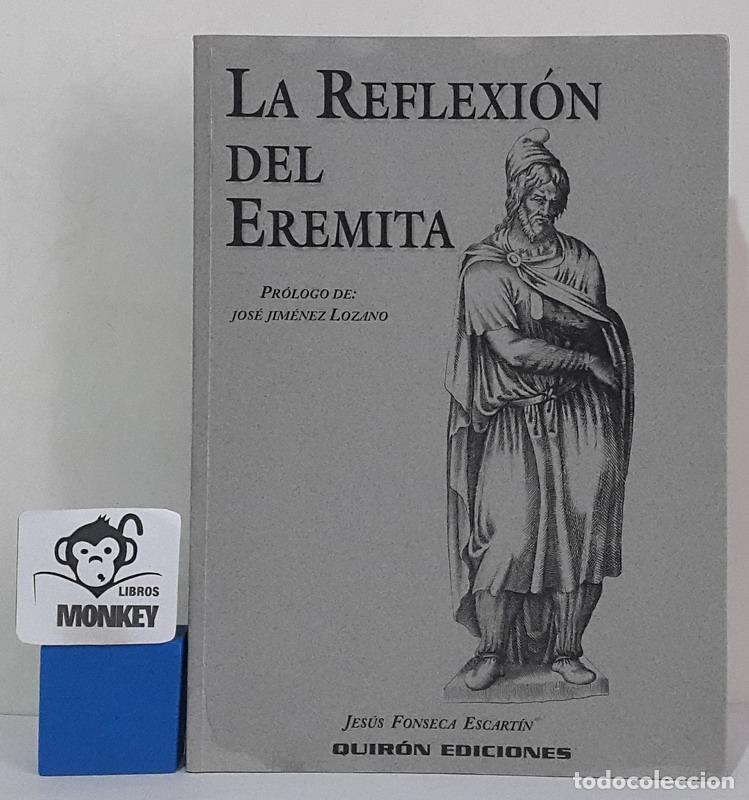 Libros: La reflexi&oacute;n del eremita - Jes&uacute;s Fonseca Escart&iacute;n - Foto 1