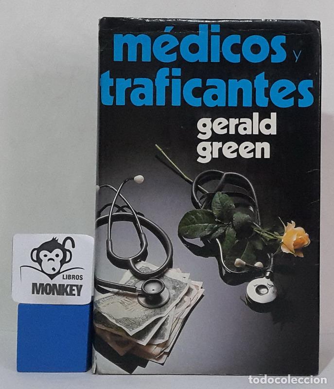 Libros: M&eacute;dicos traficantes - Gerald Green - Foto 1