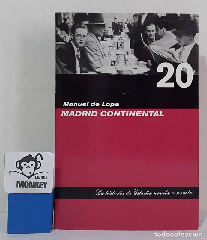 Libros: Madrid Continental - Manuel de Lope - Foto 1