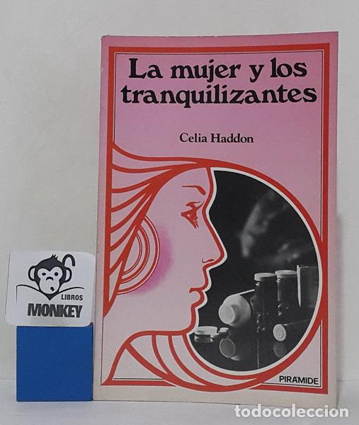 Libros: La mujer y los tranquilizantes - Celia Haddon - Foto 1