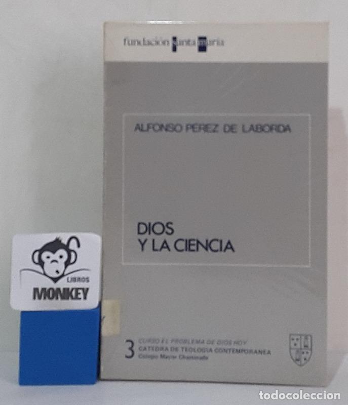 Libros: Dios y la Ciencia - Alfonso P&eacute;rez de Laborda - Foto 1