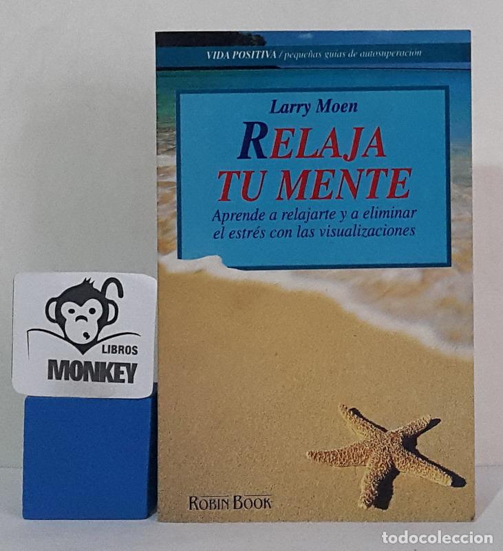 Libros: Relaja tu mente - Larry Moen - Foto 1