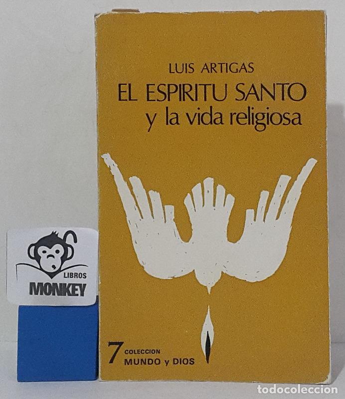Libros: El Esp&iacute;ritu Santo y la vida religiosa - Luis Artiagas - Foto 1