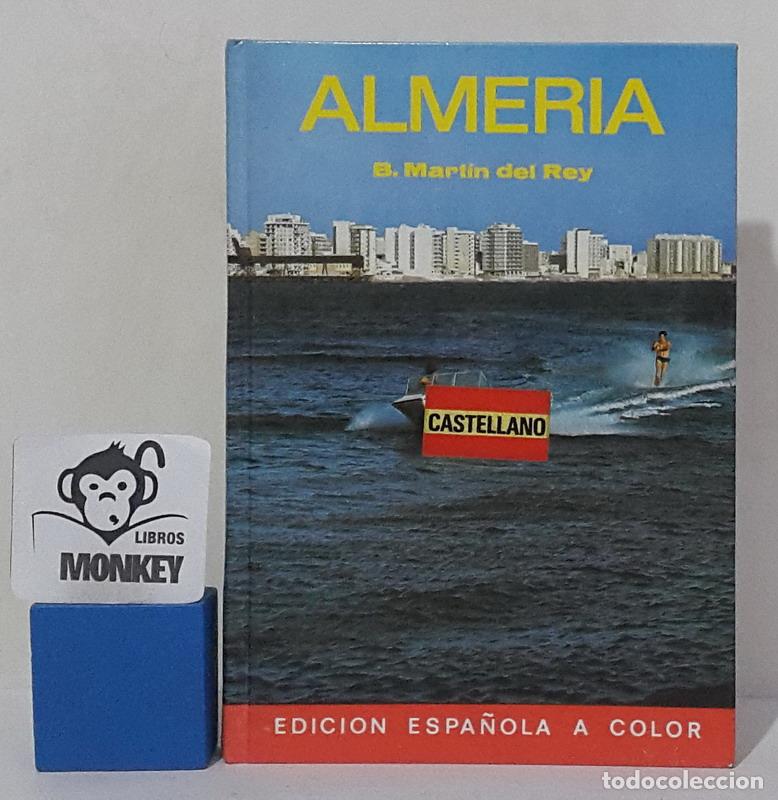 Libros: Almer&iacute;a - B. Mart&iacute;n del Rey - Foto 1