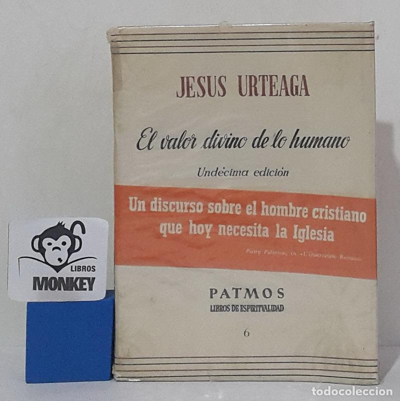 Libros: El valor divino de lo humano - Jes&uacute;s Urteaga - Foto 1