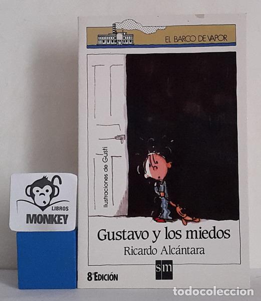 Libros: Gustavo y los miedos - Ricardo Alc&aacute;ntara - Foto 1