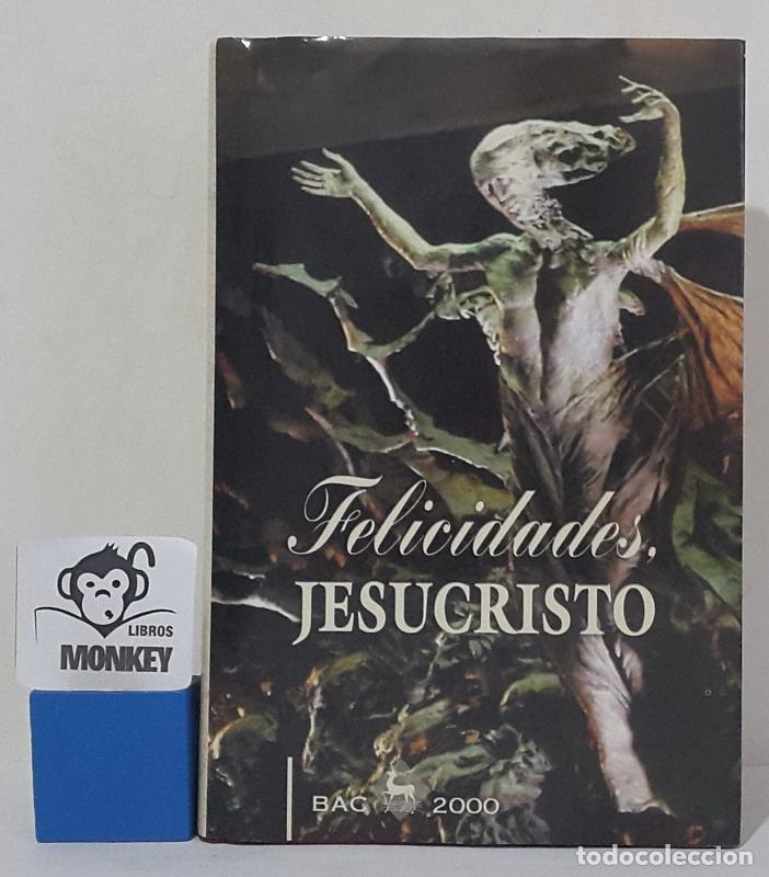 Libros: Felicidades, Jesucristo. - Joaqu&iacute;n L. Ortega - Foto 1