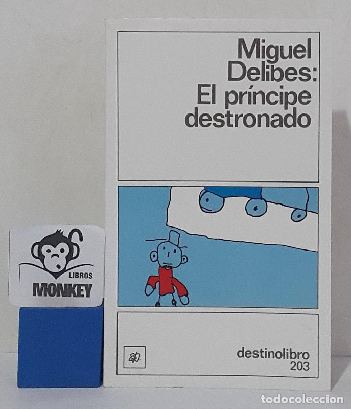 Libros: El pr&iacute;ncipe destronado - Miguel Delibes - Foto 1