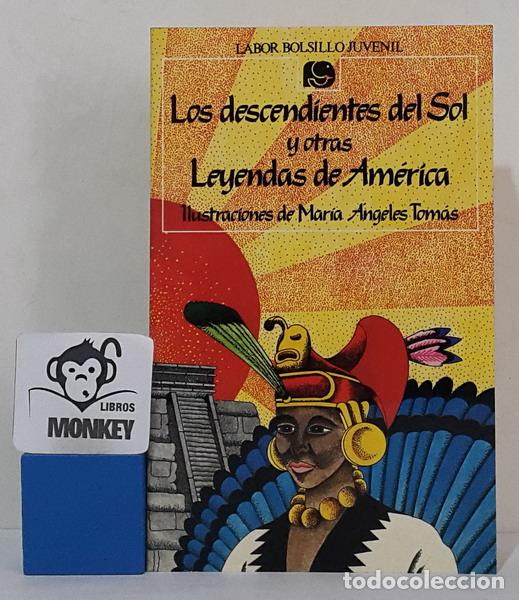Libros: Los descendientes del Sol y otras leyendas de Am&eacute;rica - Foto 1