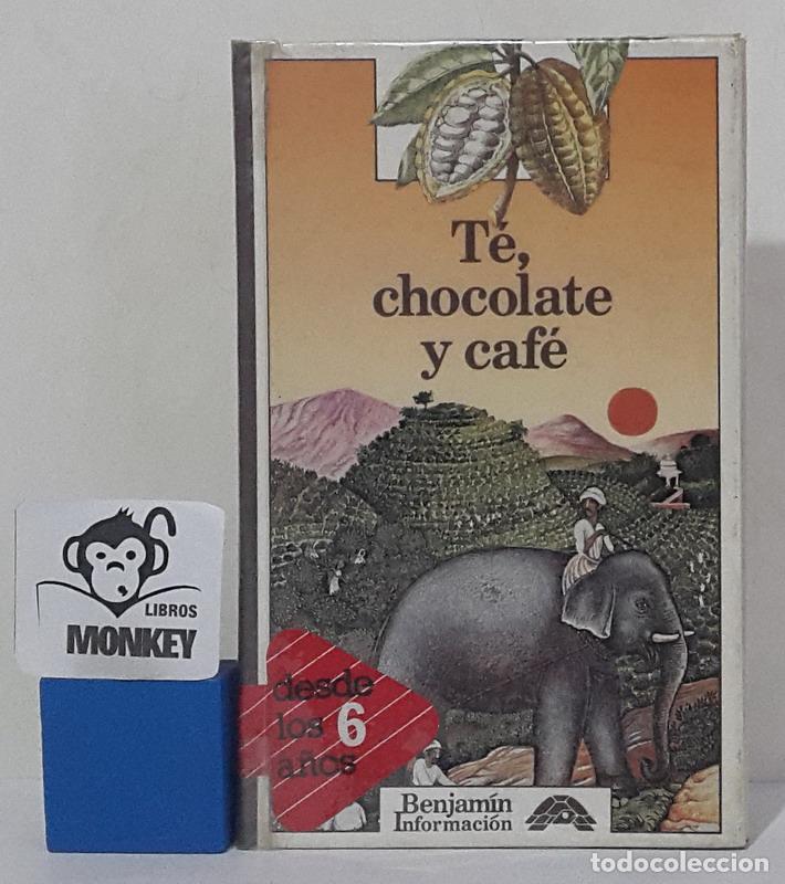 Libros: T&eacute;, chocolate y caf&eacute; - Catherine de Sairign&eacute; - Foto 1
