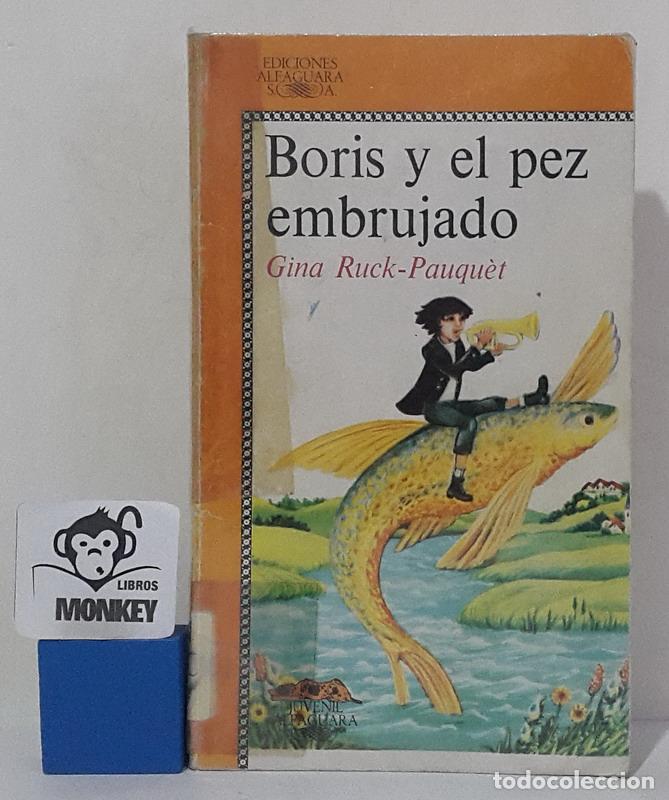 Libros: Boris y el pez embrujado - Gina Ruck-Pauquet - Foto 1