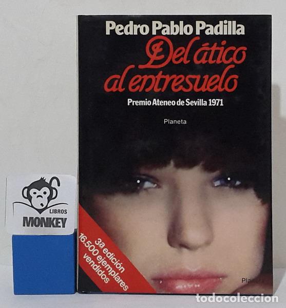 Libros: Del &aacute;tico al entresuelo - Pedro Pablo Padilla - Foto 1