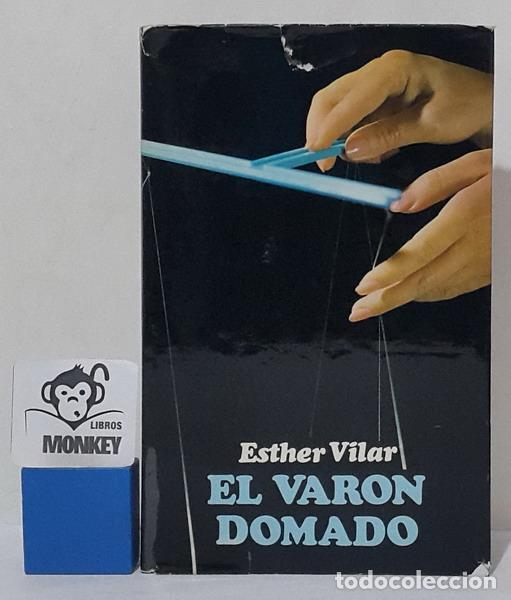 Libros: El var&oacute;n domado - Esther Vilar - Foto 1