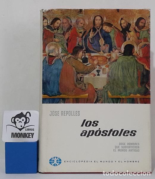 Libros: Los ap&oacute;stoles - Jos&eacute; Repoll&eacute;s - Foto 1