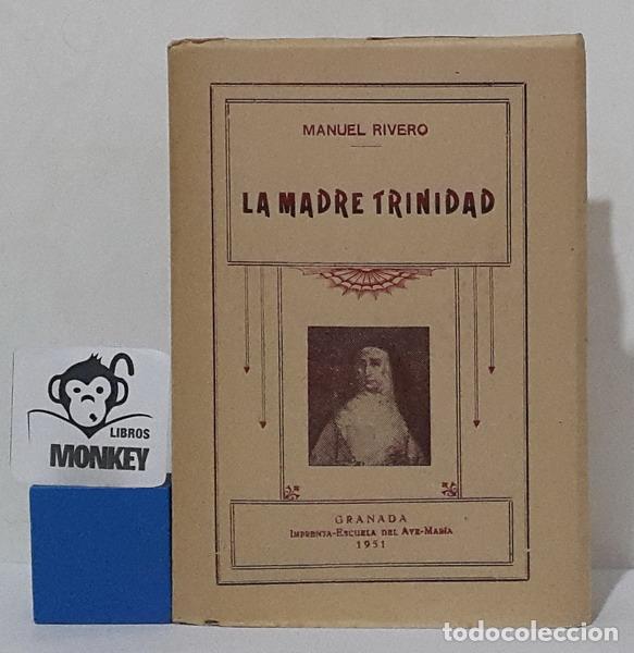 Libros: La Madre Trinidad. Vida de la sierva de Dios Mar&iacute;a de la Trinidad. Can&oacute;niga Regular de San Agust&iacute;n -