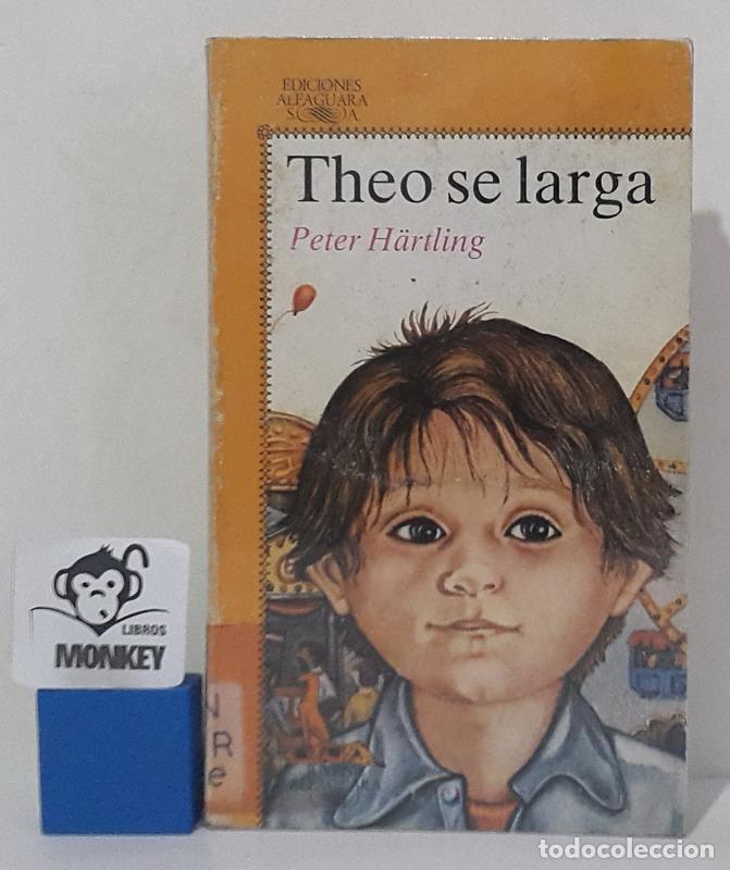 Libros: Theo se larga - Peter H&auml;rtling - Foto 1
