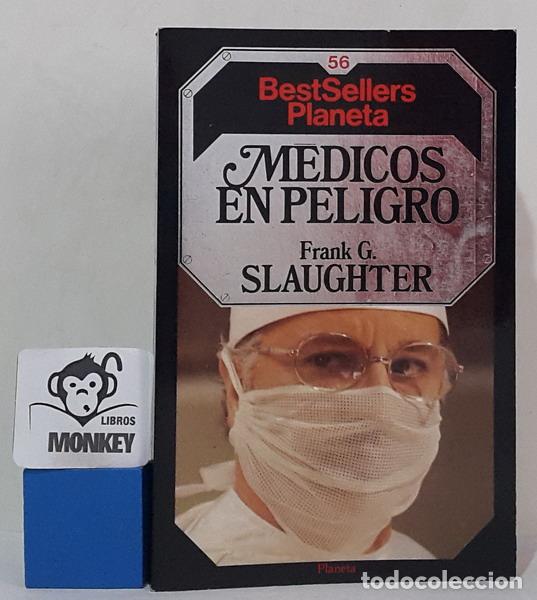Libros: M&eacute;dicos en peligro - Frank G. Slaughter - Foto 1