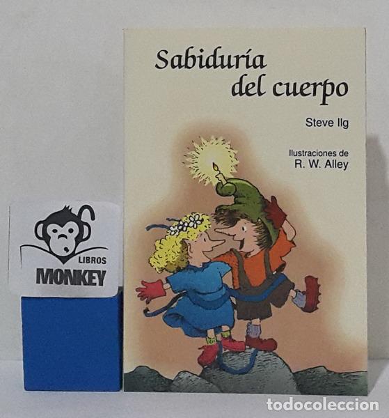 Libros: Sabidur&iacute;a del cuerpo - Steve Ilg - Foto 1
