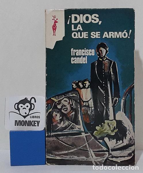Libros: &iexcl;Dios, la que se arm&oacute;! - Franciisco Candel - Foto 1