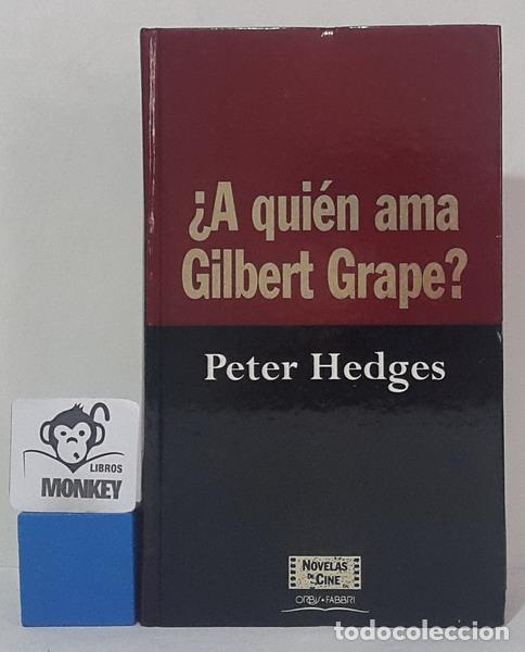 Libros: &iquest;A qui&eacute;n ama Gilbert Grape? - Peter Hedges - Foto 1