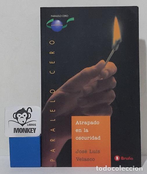 Libros: Atrapado en la oscuridad - Jos&eacute; Luis Velasco - Foto 1