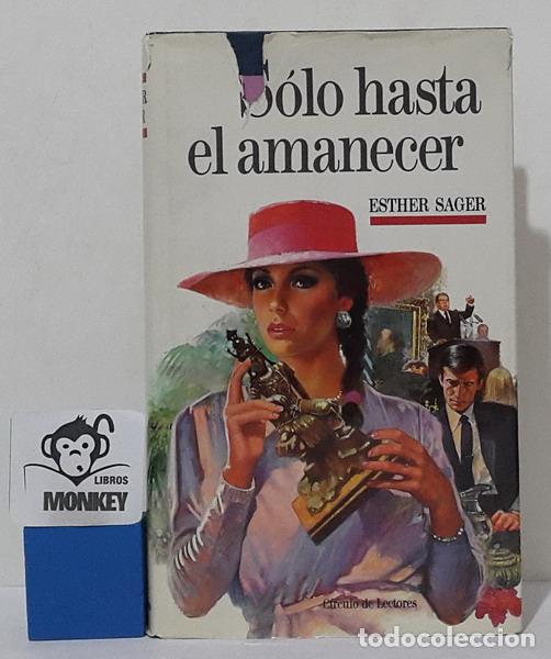 Libros: S&oacute;lo hasta el amanecer - Esther Sager - Foto 1