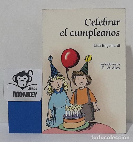 Libros: Celebrar el cumplea&ntilde;os - Lisa Engelhardt - Foto 1