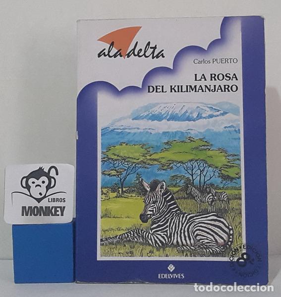 Libros: La rosa del Kilimanjaro - Carlos Puerto - Foto 1
