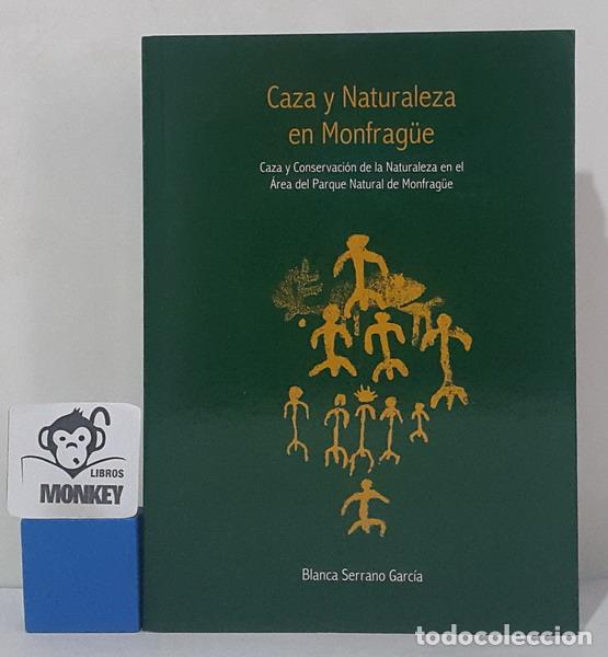 Libros: Caza y Naturaleza en Monfragüe. Caza y conservación de la Naturaleza en el Área del Parque Natural d